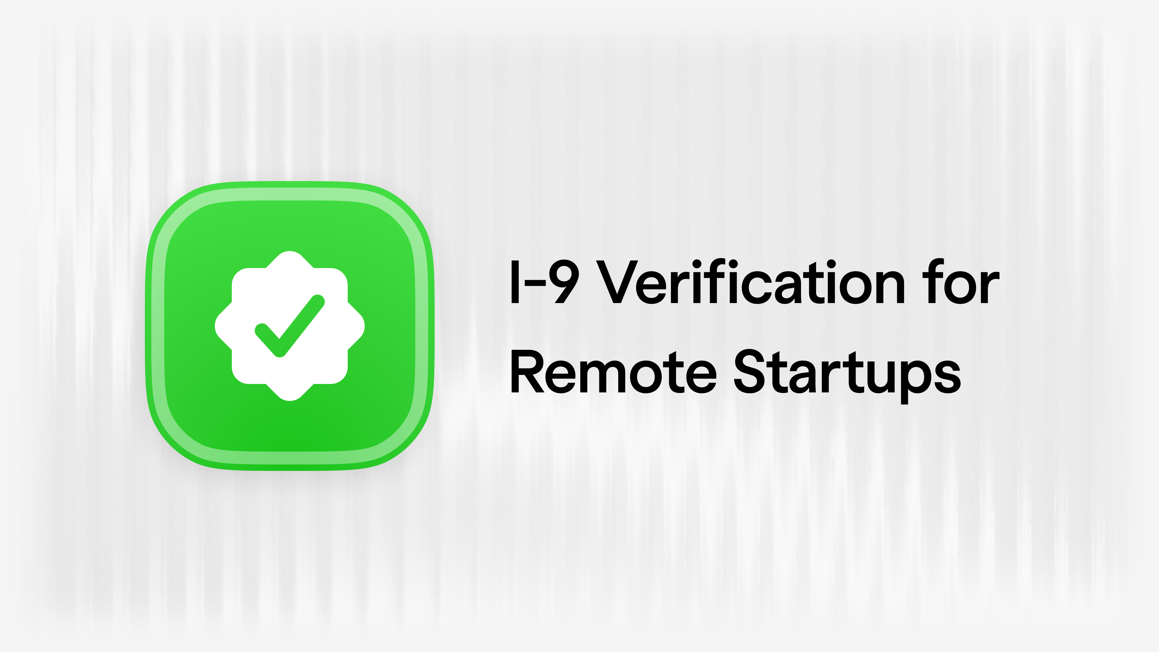 What Do Employers Need to Know about Remote I9 Verification? Warp